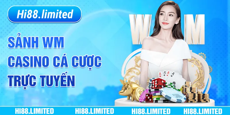 Sảnh WM casino trực tuyến